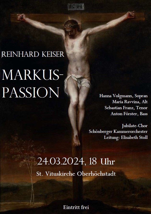 Markuspassion von Reinhard Keiser Evangelische Kirchengemeinde